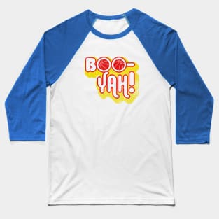 boo yah Baseball T-Shirt